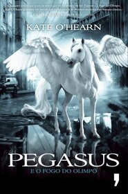 Pegasus e o Fogo do Olimpo Volume 1 (Portuguese Edition)