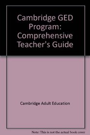 Cambridge GED Program: Comprehensive Teacher's Guide