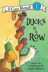 Ducks in a Row (I Can Read, Level 1)