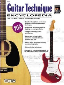 Guitar Technique Encyclopedia: The Ultimate Guide to Guitar Playing