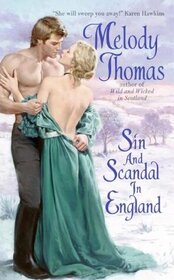 Sin & Scandal in England (Charmed and Dangerous, Bk 2)