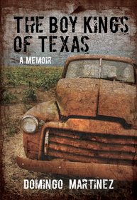 The Boy Kings of Texas: A Memoir
