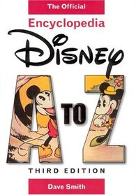 Disney A to Z: The Official Encyclopedia (Third Edition)