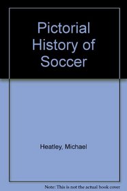 Pictorial History of Soccer