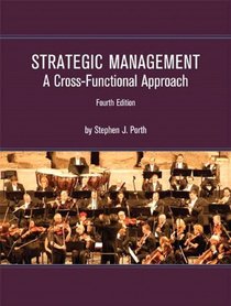 Strategic Management: A Cross-Functional Approach (4th Edition)