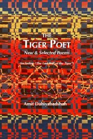 The Tiger Poet: New & Selected Poems