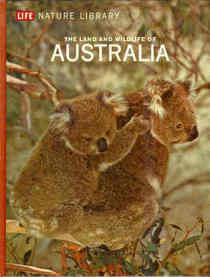 The Land and Wildlife of Australia (Life Nature Library)