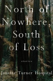 North of Nowhere, South of Loss