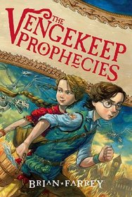 The Vengekeep Prophecies (Vengekeep Prophecies, Bk 1)