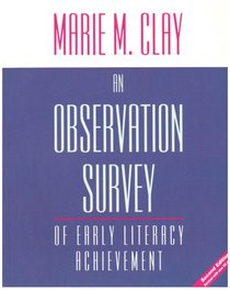 An Observation Survey of Early Literacy Achievement: Revised Second Edition