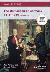 The Unification of Germany 1815-1919 (Access to History)