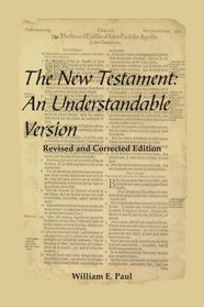 The New Testament: An Understandable Version