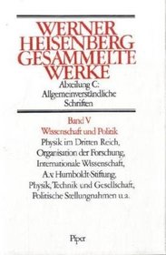 Gesammelte Werke, 5 Bde., Bd.5, Wissenschaft und Politik