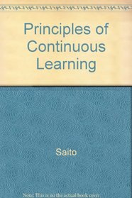 Principles of Continuous Learning