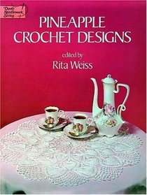 Pineapple Crochet Designs (Dover Needlework Series)