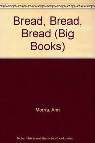 Bread Bread Bread (Mulberry Big Book)