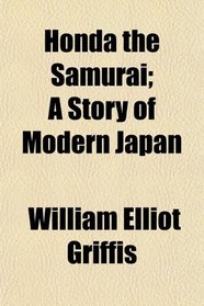 Honda the Samurai; A Story of Modern Japan