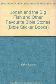Jonah and the Big Fish: And Other Favourite Bible Stories (Bible Sticker Books)