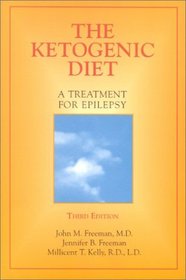 The Ketogenic Diet: A Treatment for Epilepsy, 3rd Edition