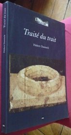 Traite du trait: Tractatus tractus (French Edition)
