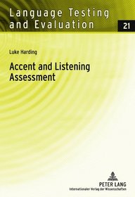 Accent and Listening Assessment (Language Testing and Evaluation)