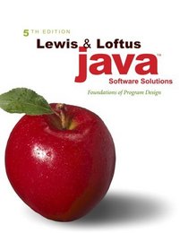 Java Software Solutions : Foundations of Program Design (5th Edition)