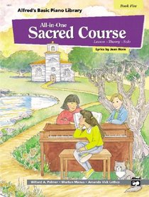Alfred's Basic All-in-one Sacred Course for Children, Book 5 (Alfred's Basic Piano Library)