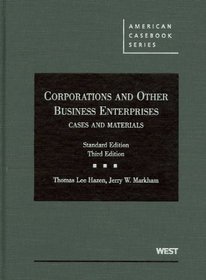 Corporations and Other Business Enterprises, Cases and Materials (American Casebook)