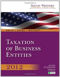 South-Western Federal Taxation 2012: Taxation of Business Entities, 15th Edition