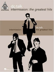 DC Talk - Intermission: The Greatest Hits: Guitar Recorded Versions