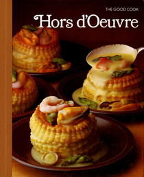 Hors D'Oeuvres (Good Cook Techniques and Recipes)