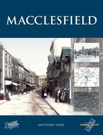 Francis Frith's Macclesfield (Town & City Memories)