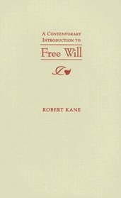 A Contemporary Introduction to Free Will (Fundamentals of Philosophy)