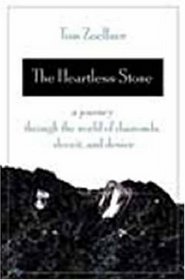 The Heartless Stone: A Journey Throught the World of Diamonds, Deceit And Desire