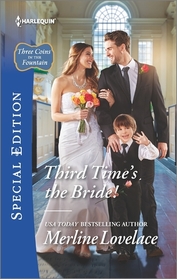 Third Time's the Bride! (Three Coins in the Fountain) (Harlequin Special Edition, No 2487)