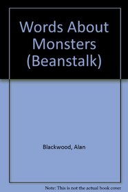 Words About Monsters (Beanstalk)