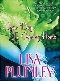 Josie Day is Coming Home (Large Print)