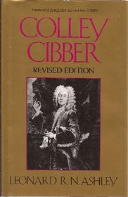 Colley Cibber (Twayne's English Authors Series)