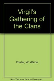 VIRGILS GATHER CLANS (The Garland library of Latin poetry)