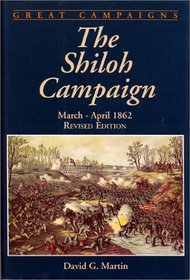 Shiloh Campaign March-april 1862 (Great Campaigns Series)