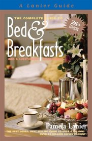 Bed and Breakfasts  26TH ED (Complete Guide to Bed and Breakfasts, Inns and Guesthouses)