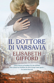 Il dottore di Varsavia (The Good Doctor of Warsaw) (Italian Edition)