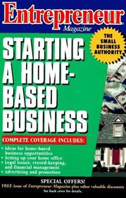 Entrepreneur Magazine: Starting a Home-Based Business (Entrepreneur Magazine Series (Paper))
