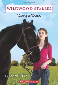 Daring To Dream (Wildwood Stables)