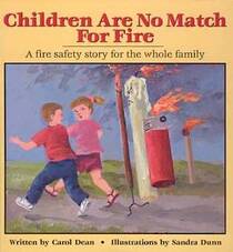 Children Are No Match For Fire: A fire safety story for the whole family