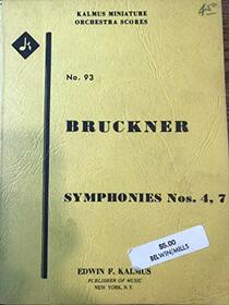 Symphonies No. 4 in E-Flat Major and No. 7 in E (Kalmus Edition)