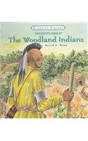 Projects About The  Woodland Indians (Hands-on History)