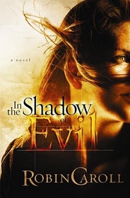 In the Shadow of Evil