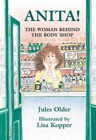 Anita!: The Woman Behind the Body Shop