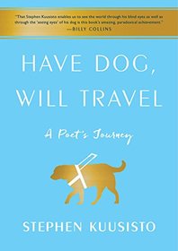 Have Dog, Will Travel: A Poet's Journey